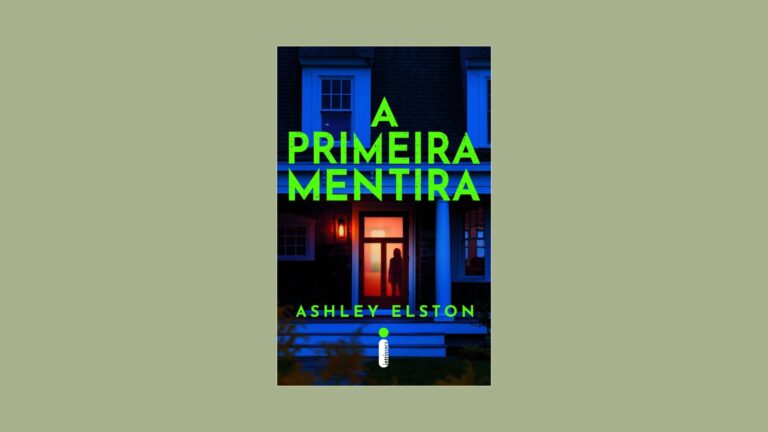 Resenha com spoilers de “A primeira Mentira” de Ashley Elston