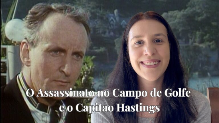 Agatha Christie, Poirot e Capitão Hastings | Assassinato no Campo de Golfe